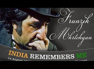 Ինչպես ստեղծվեց «Ֆրունզիկ Մկրտչյան. Հնդկաստանը հիշում է ինձ» վավերագրական ֆիլմը
