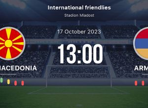 Այսօր՝ Հյուսիսային Մակեդոնիա – Հայաստան. 13-րդ դիմակայությունը