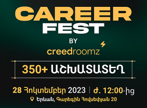 350+ թափուր աշխատատեղ. Երևանում տեղի կունենա Career Fest CreedRoomz-ի կողմից