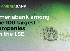 Ameriabank Becomes the First Armenian Company in the List of the 100 Largest Companies on the London Stock Exchange as a Member of Lion Finance Group